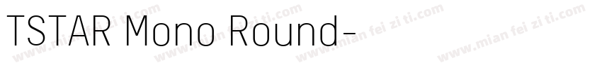 TSTAR Mono Round字体转换